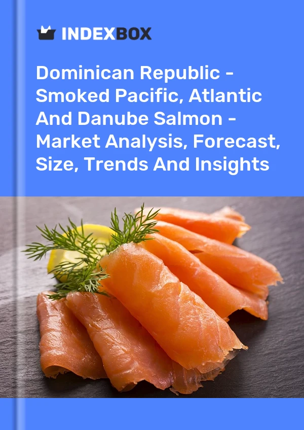 Report Dominican Republic - Smoked Pacific, Atlantic and Danube Salmon - Market Analysis, Forecast, Size, Trends and Insights for 499$