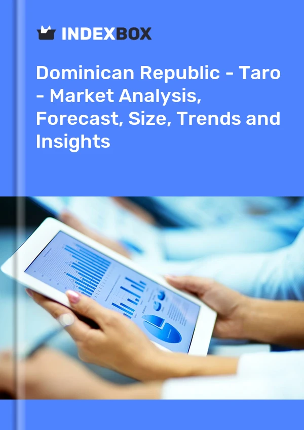 Report Dominican Republic - Taro - Market Analysis, Forecast, Size, Trends and Insights for 499$