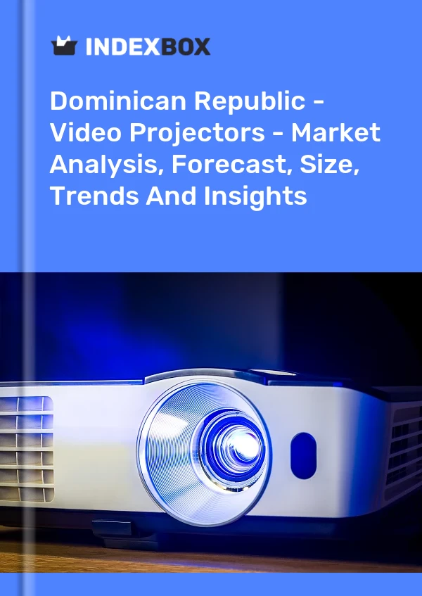 Report Dominican Republic - Video Projectors - Market Analysis, Forecast, Size, Trends and Insights for 499$