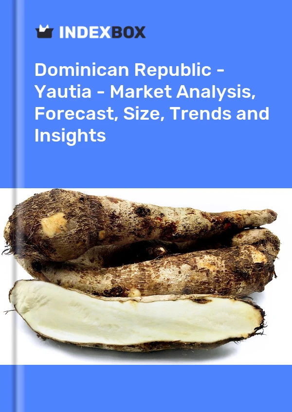 Report Dominican Republic - Yautia - Market Analysis, Forecast, Size, Trends and Insights for 499$