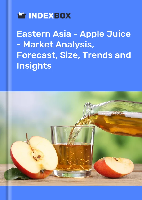 Report Eastern Asia - Apple Juice - Market Analysis, Forecast, Size, Trends and Insights for 499$
