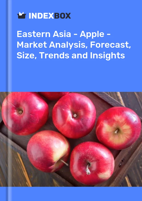 Report Eastern Asia - Apple - Market Analysis, Forecast, Size, Trends and Insights for 499$
