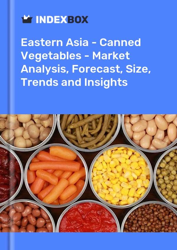 Report Eastern Asia - Canned Vegetables - Market Analysis, Forecast, Size, Trends and Insights for 499$