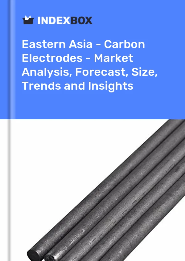 Report Eastern Asia - Carbon Electrodes - Market Analysis, Forecast, Size, Trends and Insights for 499$