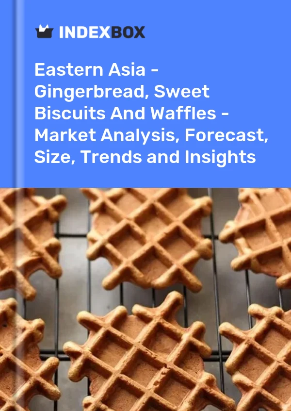 Report Eastern Asia - Gingerbread, Sweet Biscuits and Waffles - Market Analysis, Forecast, Size, Trends and Insights for 499$