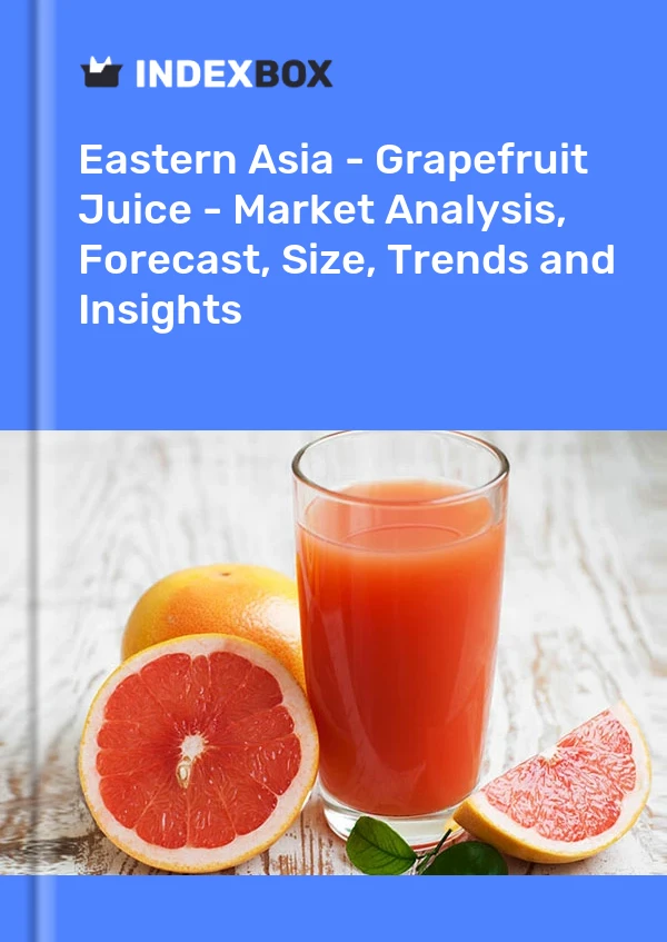 Report Eastern Asia - Grapefruit Juice - Market Analysis, Forecast, Size, Trends and Insights for 499$