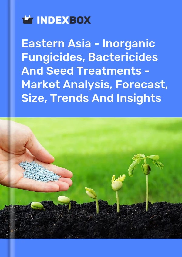 Report Eastern Asia - Inorganic Fungicides, Bactericides and Seed Treatments - Market Analysis, Forecast, Size, Trends and Insights for 499$