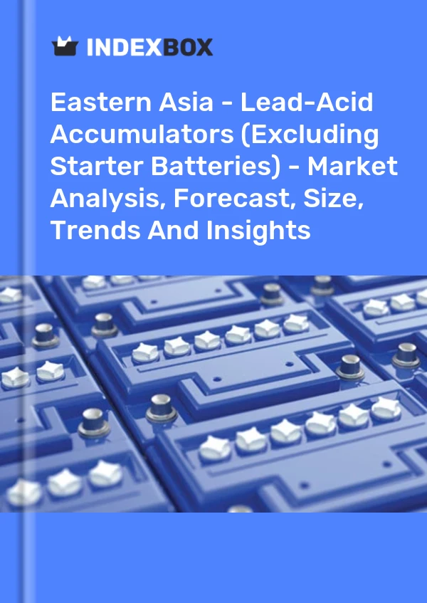 Report Eastern Asia - Lead-Acid Accumulators (Excluding Starter Batteries) - Market Analysis, Forecast, Size, Trends and Insights for 499$