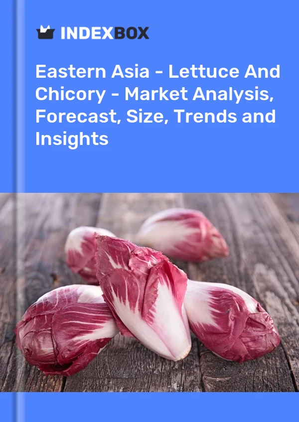 Report Eastern Asia - Lettuce and Chicory - Market Analysis, Forecast, Size, Trends and Insights for 499$