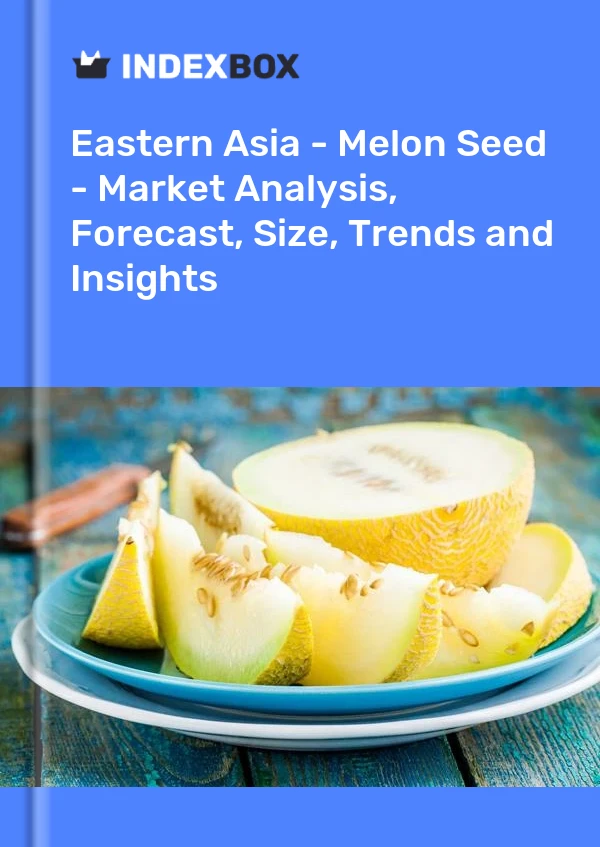 Report Eastern Asia - Melon Seed - Market Analysis, Forecast, Size, Trends and Insights for 499$