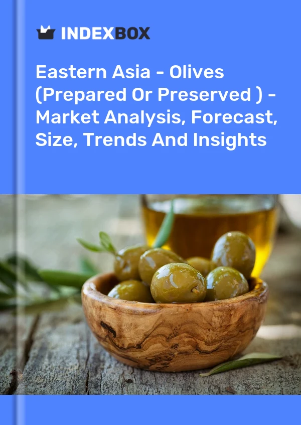 Report Eastern Asia - Olives (Prepared or Preserved ) - Market Analysis, Forecast, Size, Trends and Insights for 499$