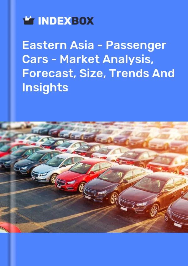 Report Eastern Asia - Passenger Cars - Market Analysis, Forecast, Size, Trends and Insights for 499$