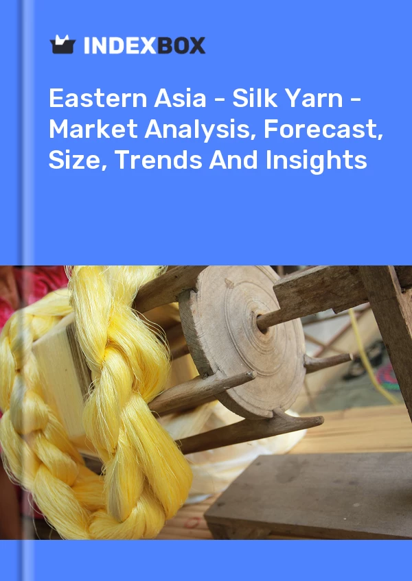 Report Eastern Asia - Silk Yarn - Market Analysis, Forecast, Size, Trends and Insights for 499$