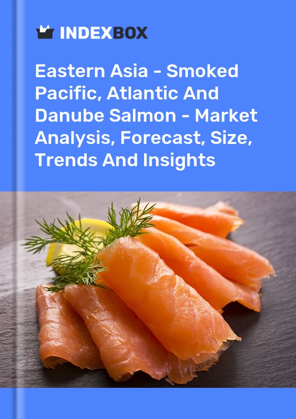 Report Eastern Asia - Smoked Pacific, Atlantic and Danube Salmon - Market Analysis, Forecast, Size, Trends and Insights for 499$