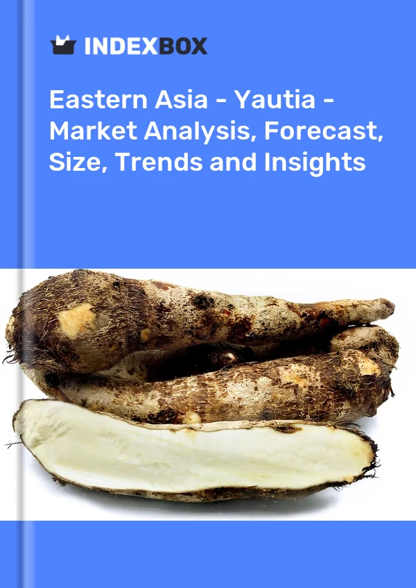 Report Eastern Asia - Yautia - Market Analysis, Forecast, Size, Trends and Insights for 499$