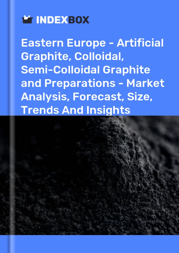 Report Eastern Europe - Artificial Graphite, Colloidal, Semi-Colloidal Graphite and Preparations - Market Analysis, Forecast, Size, Trends and Insights for 499$