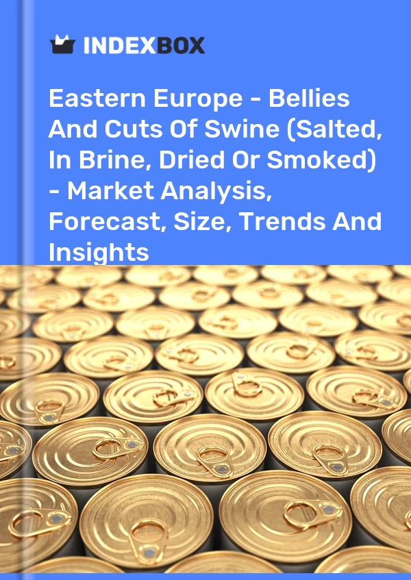 Report Eastern Europe - Bellies and Cuts of Swine (Salted, in Brine, Dried or Smoked) - Market Analysis, Forecast, Size, Trends and Insights for 499$