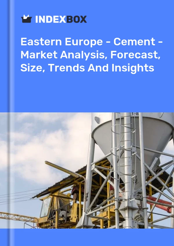 Report Eastern Europe - Cement - Market Analysis, Forecast, Size, Trends and Insights for 499$