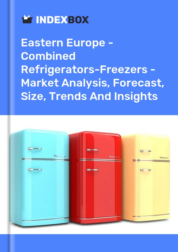 Report Eastern Europe - Combined Refrigerators-Freezers - Market Analysis, Forecast, Size, Trends and Insights for 499$