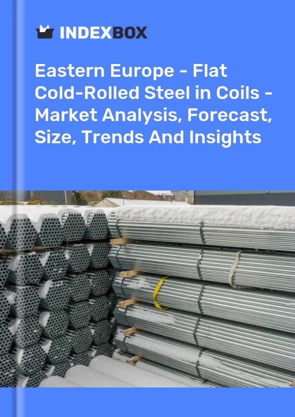 Report Eastern Europe - Flat Cold-Rolled Steel in Coils - Market Analysis, Forecast, Size, Trends and Insights for 499$