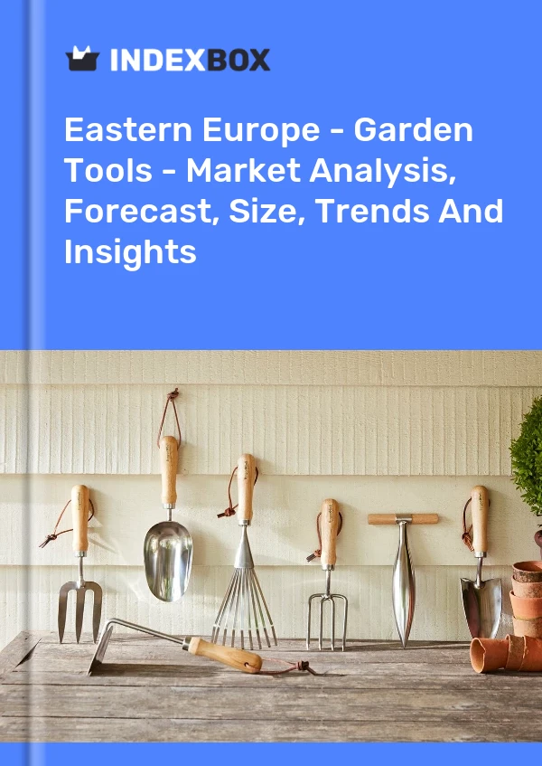 Report Eastern Europe - Garden Tools - Market Analysis, Forecast, Size, Trends and Insights for 499$