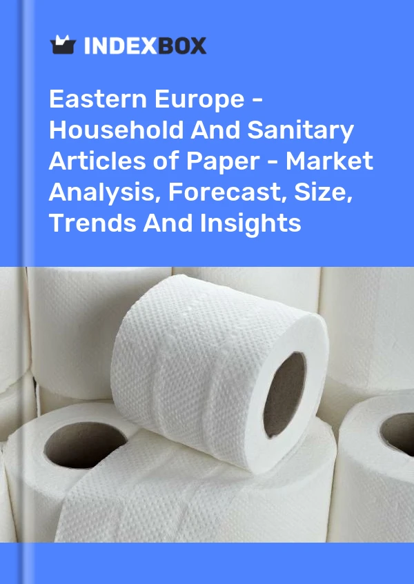 Report Eastern Europe - Household and Sanitary Articles of Paper - Market Analysis, Forecast, Size, Trends and Insights for 499$