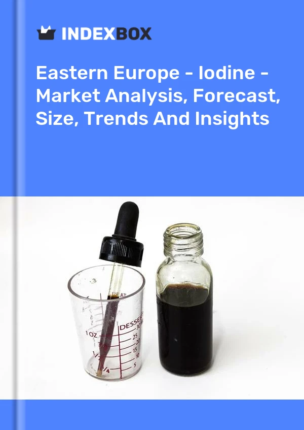 Report Eastern Europe - Iodine - Market Analysis, Forecast, Size, Trends and Insights for 499$