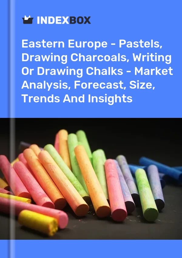 Report Eastern Europe - Pastels, Drawing Charcoals, Writing or Drawing Chalks - Market Analysis, Forecast, Size, Trends and Insights for 499$
