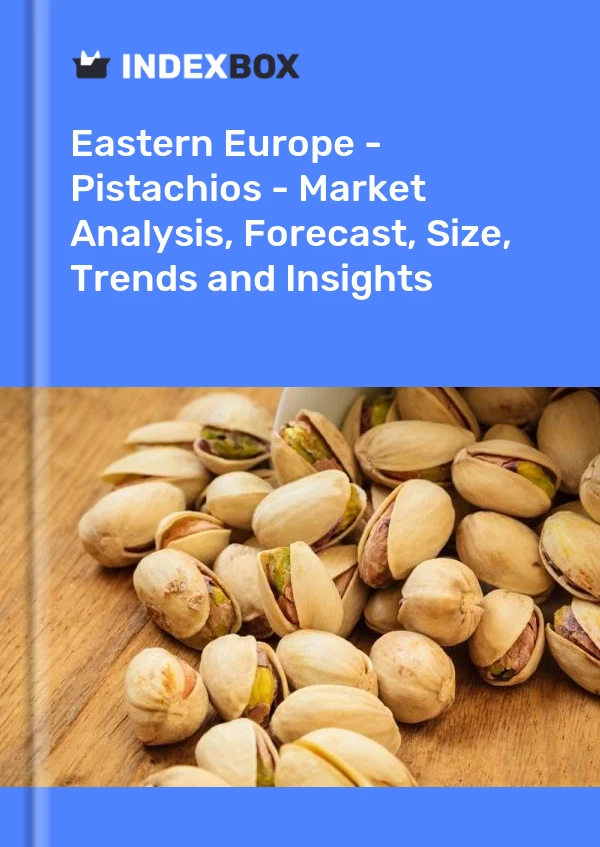 Report Eastern Europe - Pistachios - Market Analysis, Forecast, Size, Trends and Insights for 499$