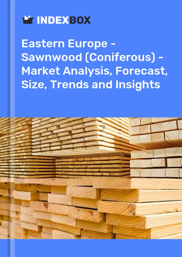 Report Eastern Europe - Sawnwood (Coniferous) - Market Analysis, Forecast, Size, Trends and Insights for 499$