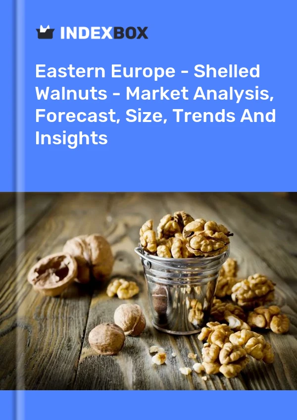 Report Eastern Europe - Shelled Walnuts - Market Analysis, Forecast, Size, Trends and Insights for 499$