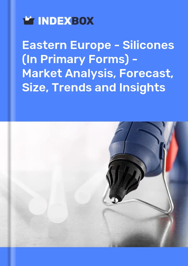 Report Eastern Europe - Silicones (In Primary Forms) - Market Analysis, Forecast, Size, Trends and Insights for 499$