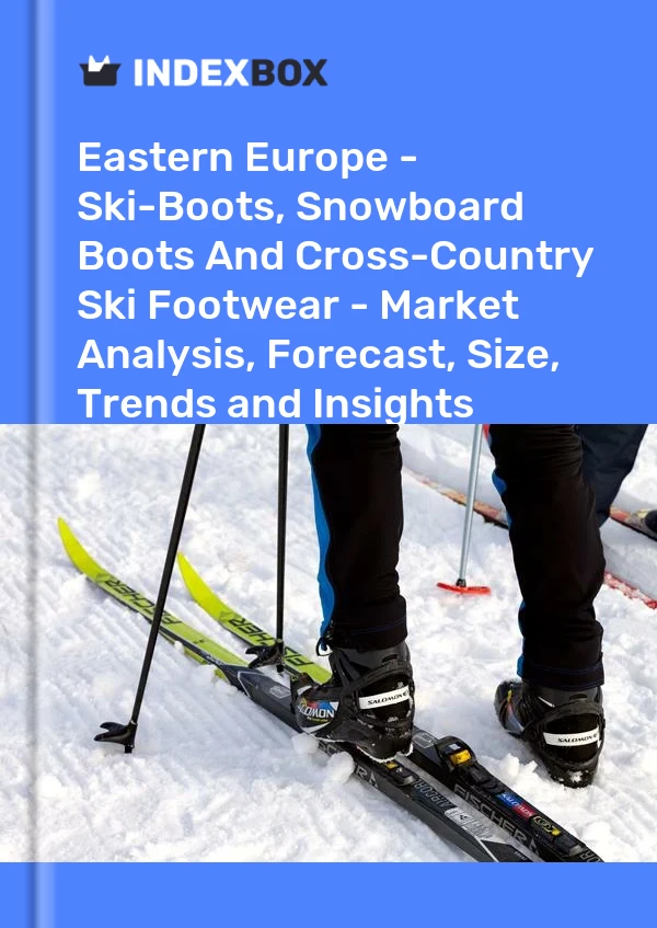 Report Eastern Europe - Ski-Boots, Snowboard Boots and Cross-Country Ski Footwear - Market Analysis, Forecast, Size, Trends and Insights for 499$