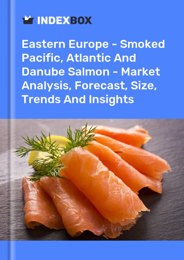Report Eastern Europe - Smoked Pacific, Atlantic and Danube Salmon - Market Analysis, Forecast, Size, Trends and Insights for 499$