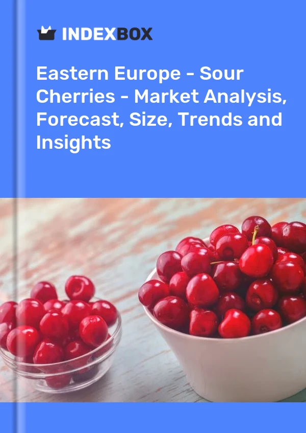 Report Eastern Europe - Sour Cherries - Market Analysis, Forecast, Size, Trends and Insights for 499$