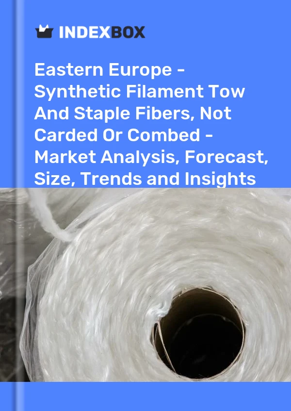 Report Eastern Europe - Synthetic Filament Tow and Staple Fibers, not Carded or Combed - Market Analysis, Forecast, Size, Trends and Insights for 499$