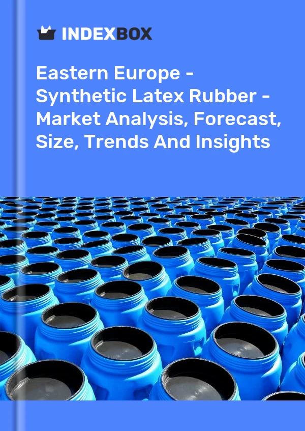 Report Eastern Europe - Synthetic Latex Rubber - Market Analysis, Forecast, Size, Trends and Insights for 499$