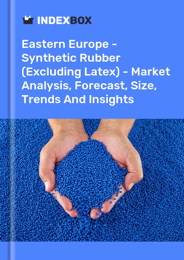 Report Eastern Europe - Synthetic Rubber (Excluding Latex) - Market Analysis, Forecast, Size, Trends and Insights for 499$