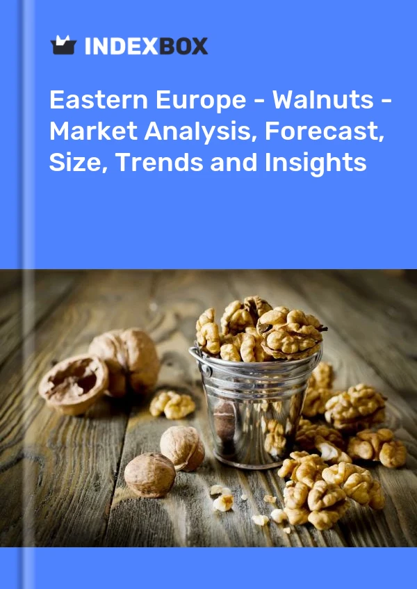 Report Eastern Europe - Walnuts - Market Analysis, Forecast, Size, Trends and Insights for 499$