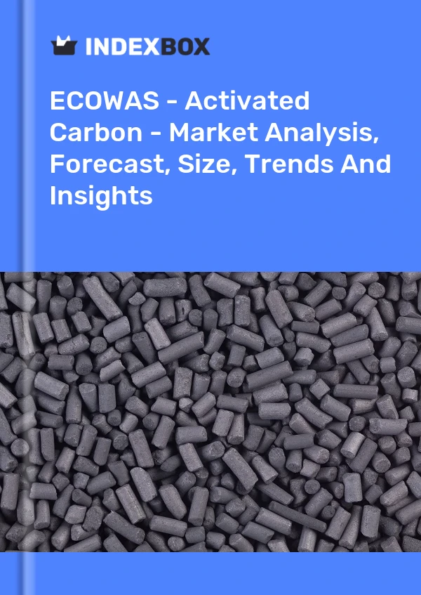 Report ECOWAS - Activated Carbon - Market Analysis, Forecast, Size, Trends and Insights for 499$