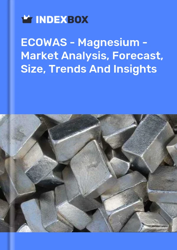 Report ECOWAS - Magnesium - Market Analysis, Forecast, Size, Trends and Insights for 499$