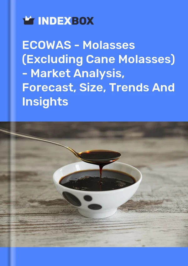 Report ECOWAS - Molasses (Excluding Cane Molasses) - Market Analysis, Forecast, Size, Trends and Insights for 499$