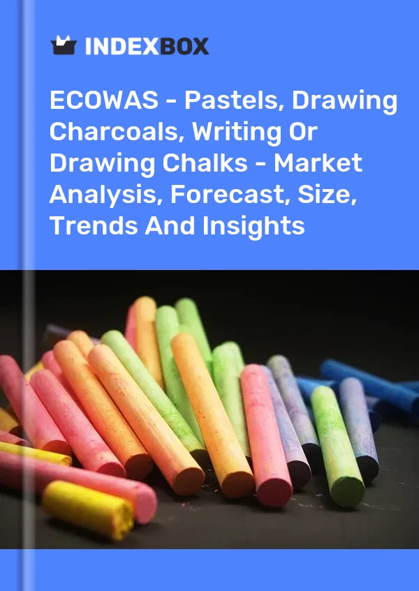 Report ECOWAS - Pastels, Drawing Charcoals, Writing or Drawing Chalks - Market Analysis, Forecast, Size, Trends and Insights for 499$