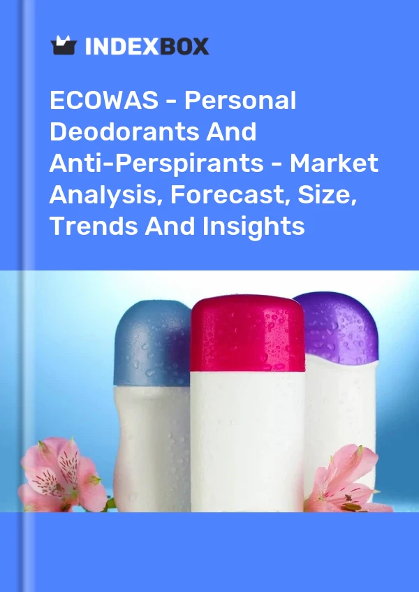 Report ECOWAS - Personal Deodorants and Anti-Perspirants - Market Analysis, Forecast, Size, Trends and Insights for 499$