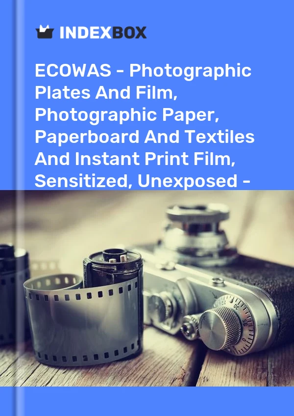 Report ECOWAS - Photographic Plates and Film, Photographic Paper, Paperboard and Textiles and Instant Print Film, Sensitized, Unexposed - Market Analysis, Forecast, Size, Trends and Insights for 499$