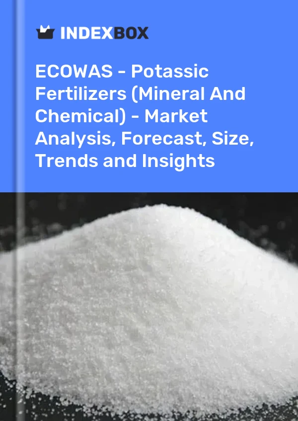 Report ECOWAS - Potassic Fertilizers (Mineral and Chemical) - Market Analysis, Forecast, Size, Trends and Insights for 499$