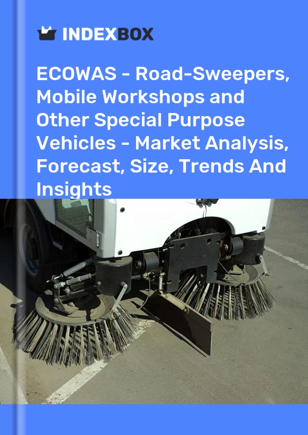 Report ECOWAS - Road-Sweepers, Mobile Workshops and Other Special Purpose Vehicles - Market Analysis, Forecast, Size, Trends and Insights for 499$