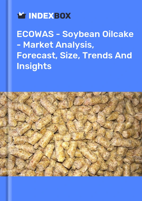 Report ECOWAS - Soybean Oilcake - Market Analysis, Forecast, Size, Trends and Insights for 499$