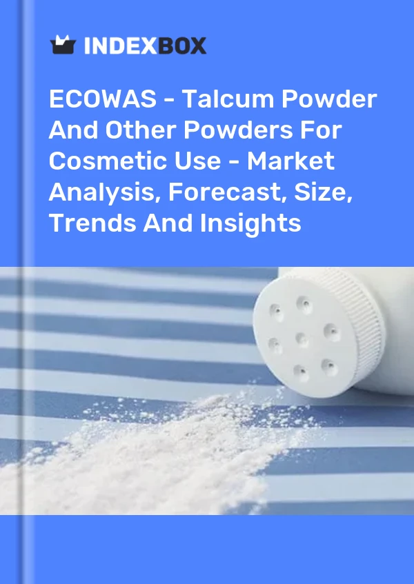 Report ECOWAS - Talcum Powder and Other Powders for Cosmetic Use - Market Analysis, Forecast, Size, Trends and Insights for 499$