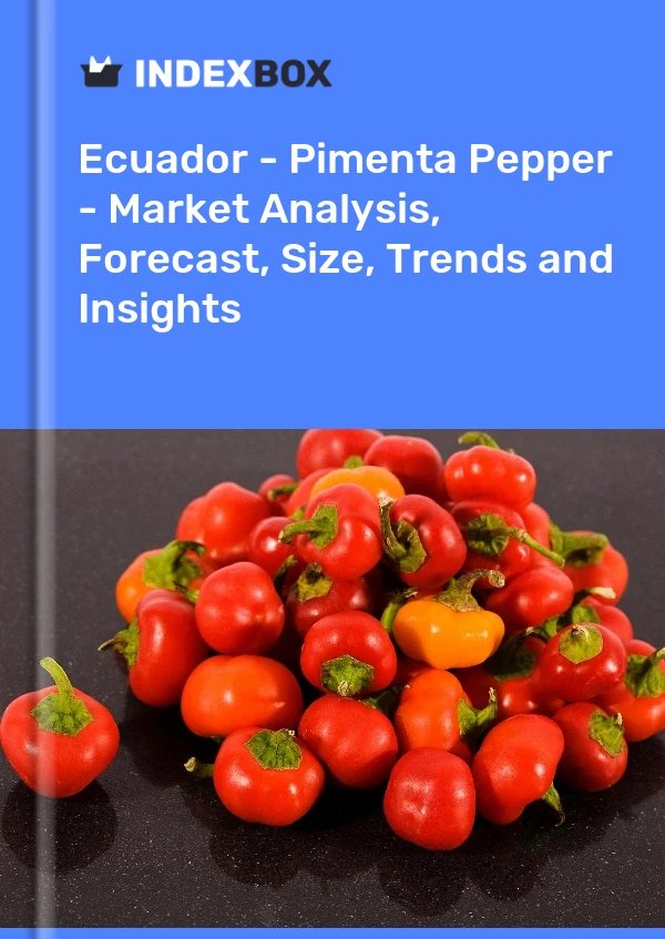 Ecuador - Pimenta Pepper - Market Analysis, Forecast, Size, Trends and Insights